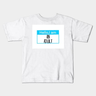 Hello, I am an adult Kids T-Shirt